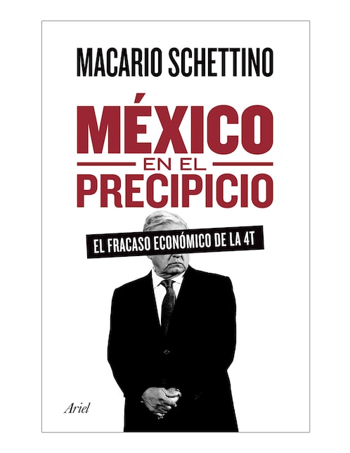 Imagen de producto Libro México en el precipicio de Macario schettino