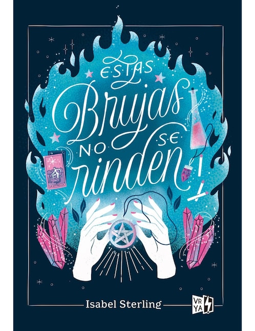 Libro Estas brujas no se rinden de Isabel Sterling