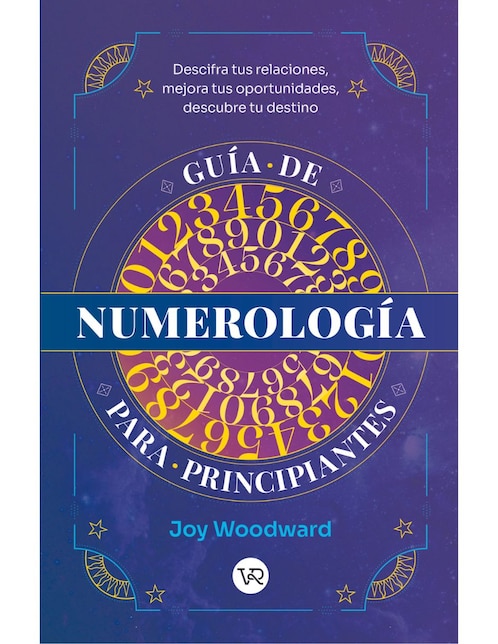 Guía de numerología para principiantes de Joy Woodward