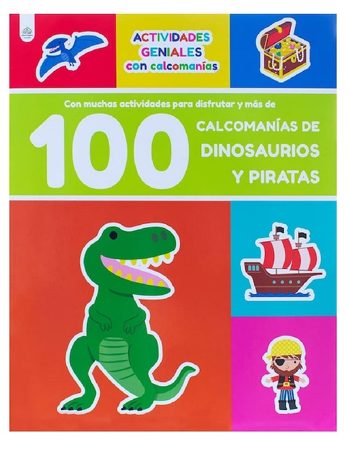 Libro interactivo actividades geniales: 100 calcomanias divertidas de dinosaurios y piratas