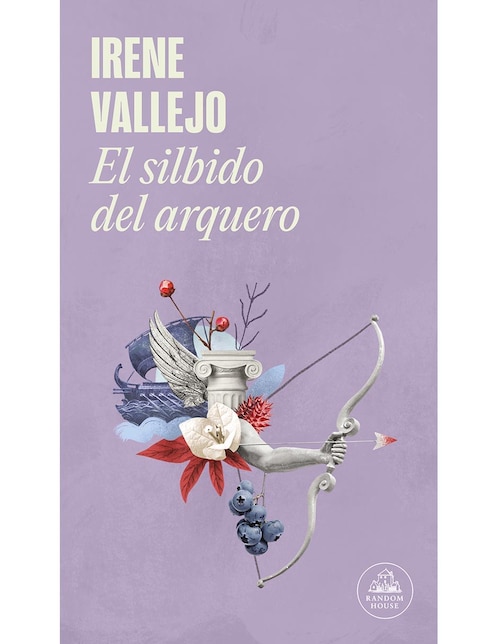 Libro El silbido del arquero de Irene Vallejo 1