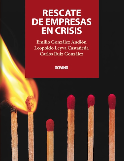 Libro Rescate de empresas en crisis de Carlos Ruiz González/ Emilio González Andión/ Leopoldo Leyva Castañeda
