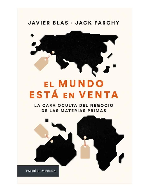 Libro El mundo está en venta de Javier Blas Libro El mundo está en venta de Javier Blas