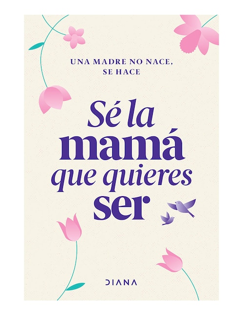 Imagen de producto Libro Se la mama que quieres ser de Estudio Pe S.A.C