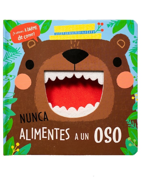 Libro Nunca alimentes a un oso: ¿te atreves a darme de comer? de Varios 1