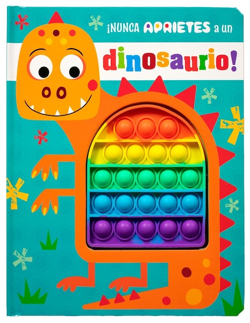 Libro ¡Nunca aprietes a un dinosaurio! de Varios Libro ¡Nunca aprietes a un dinosaurio! de Varios
