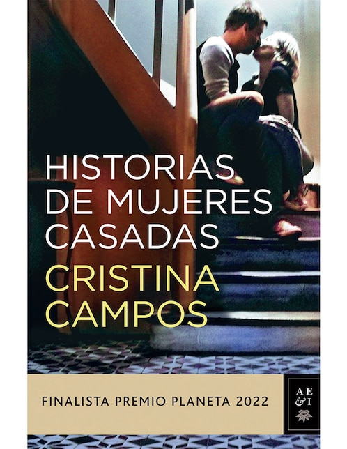 Libro Historias de mujeres casadas de Cristina Campos