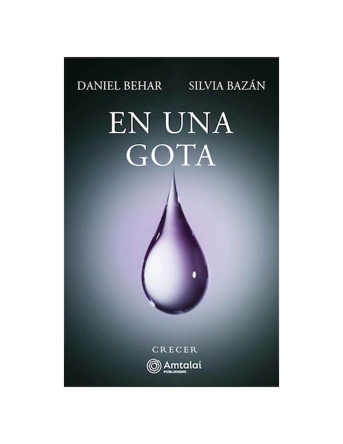 Libro En una gota de Bazan, silvia/ behar, daniel
