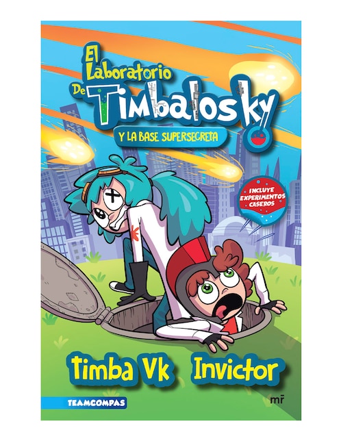 Libro El laboratorio de timbalosky y la base supersecreta de Timba Vk E Invictor