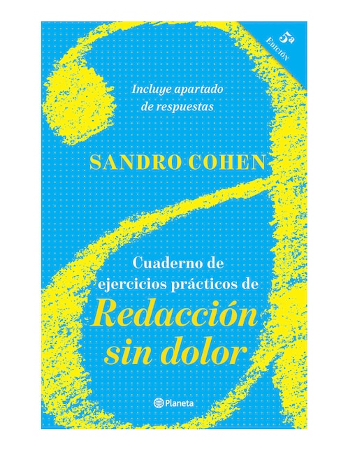 Libro Cuaderno de ejercicios prácticos de redacción sin dolor de Sandro Cohen Libro Cuaderno de ejercicios prácticos de redacción sin dolor de Sandro Cohen
