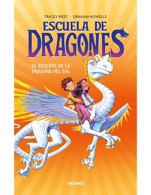 MOLINO Libro Escuela de dragones 2. rescate de la dragón del sol de Tracey west