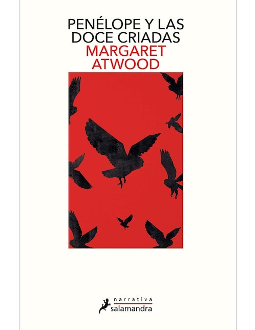 Libro Penélope y Las Doce Criadas de Margaret Atwood Libro Penélope y Las Doce Criadas de Margaret Atwood