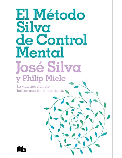 Libro El método silva de control mental de Philip Miele