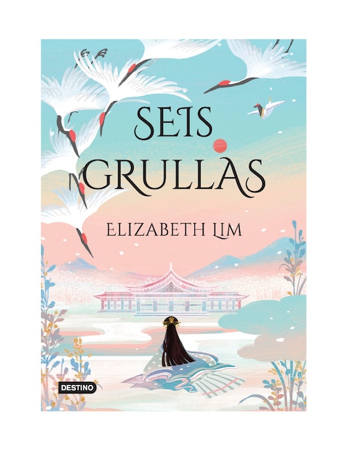 Libro Seis grullas de Elizabeth lim Libro Seis grullas de Elizabeth lim