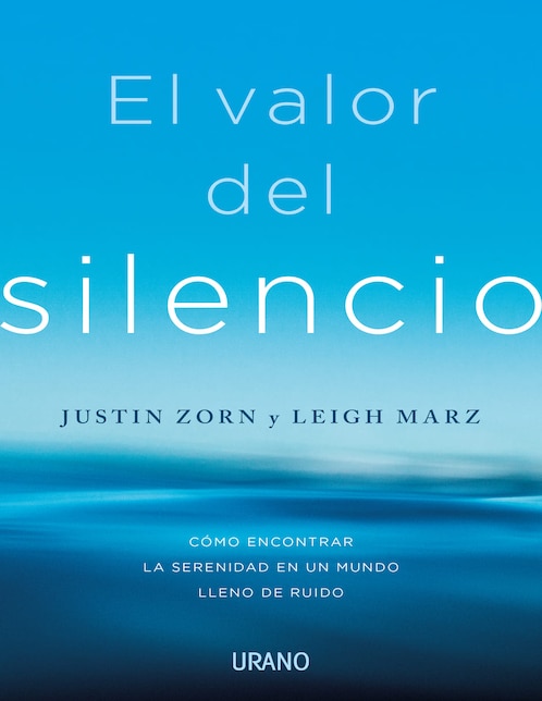 El Valor del Silencio de Justin Zorn y Leigh Marz