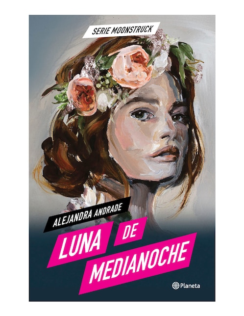 Libro Moonstruck 1 luna de medianoche de Alejandra Andrade Libro Moonstruck 1 luna de medianoche de Alejandra Andrade