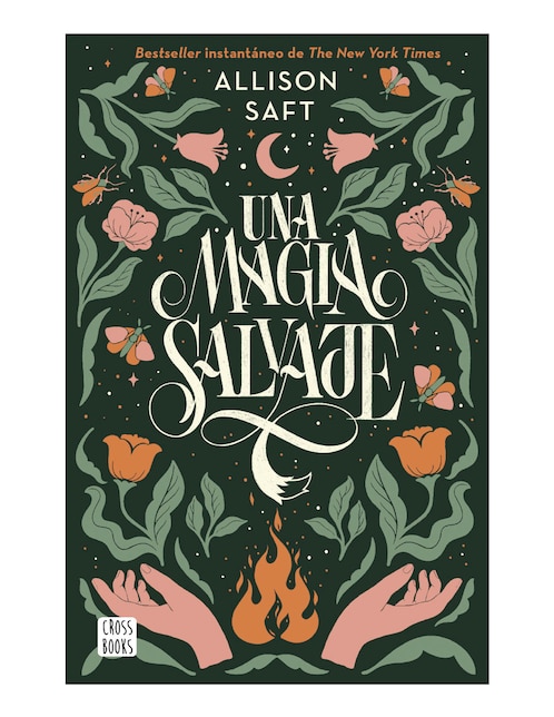 Libro Una magia salvaje de Allison Saft Libro Una magia salvaje de Allison Saft