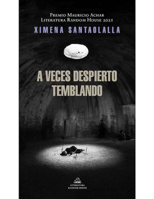 Libro A veces despierto temblando de Santaolalla, Ximena