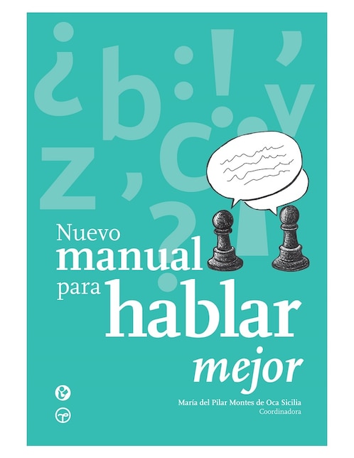 Nuevo manual para hablar mejor de Marial del Pilar Montes de Oca