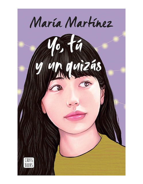 Imagen de producto Libro Yo, tú y un quizás de María Martínez