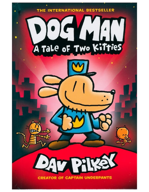 Dog Man: A Tale Of Two Kitties de Dav Pilkey