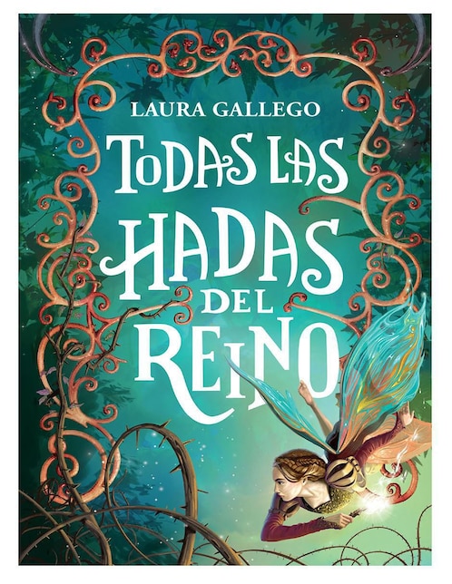 Libro Todas las Hadas del Reino de Laura Gallego 1