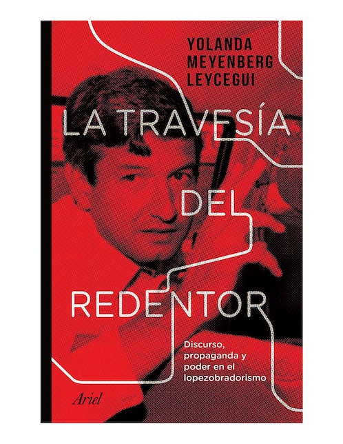 Libro La travesía del redentor de Yolanda Meyenberg Leycegui 1