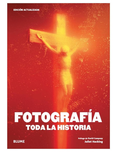 Libro Fotografía: Toda la historia de Juliet Hacking/ David Campany