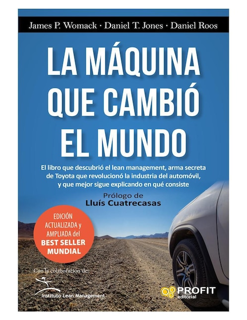 La máquina que cambió el mundo de James P. Womack/ Daniel T. Jones / Daniel Roos