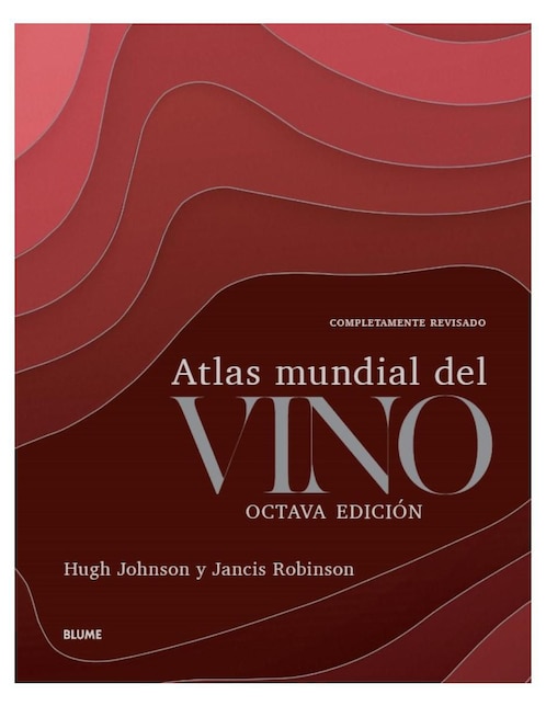 Libro Atlas mundial del vino de Hugh Johnson/ Jancis Robinson