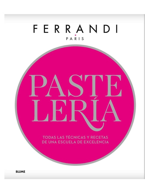 Libro Pastelería Ferrandi de Ferrandi