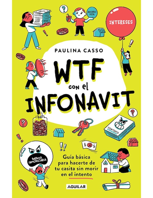 Libro WTF con el Infonavit de Paulina Casso