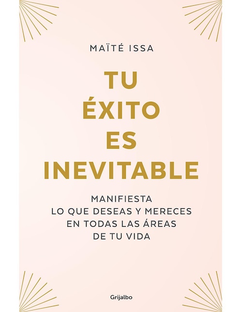 Libro Tu Éxito Es Inevitable de Maïte Issa