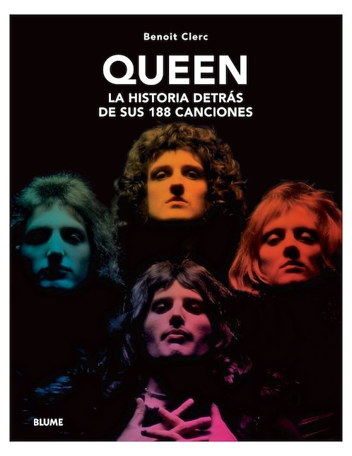 Queen. La historia detrás de sus 188 canciones de Benoit Clerc