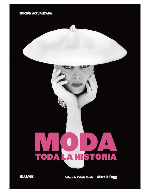 Libro Moda. Toda la historia de Marnie Fogg/Valerie Steele