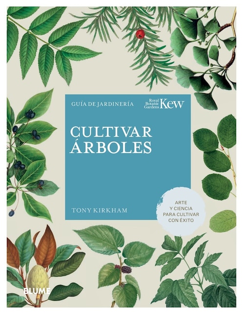 Libro Cultivar árboles de T. Kirkham/Royal Botanic Gardens/Kew