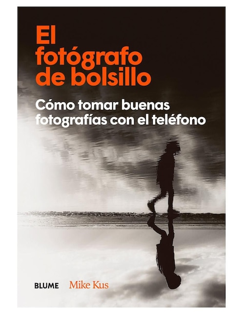 Libro El Fotógrafo de Bolsillo de Mike Kus