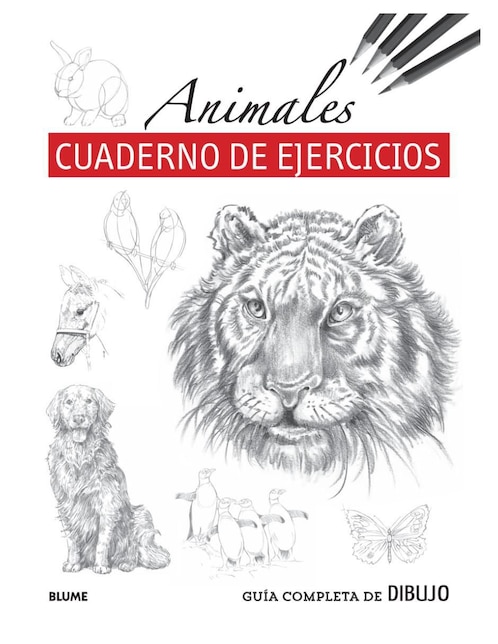 Guía Completa de Dibujo. Animales  Cuaderno de Ejercicios