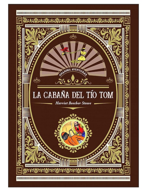 Libro La Cabaña del Tío Tom de Harriet Beecher Stowe