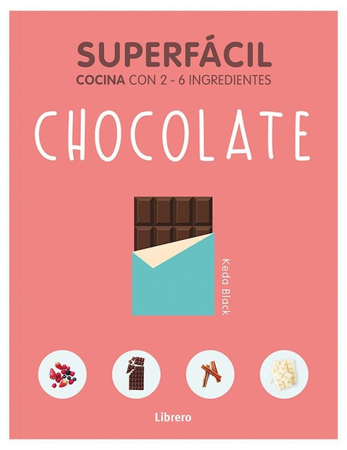 Libro Chocolate Superfácil de Keda Black