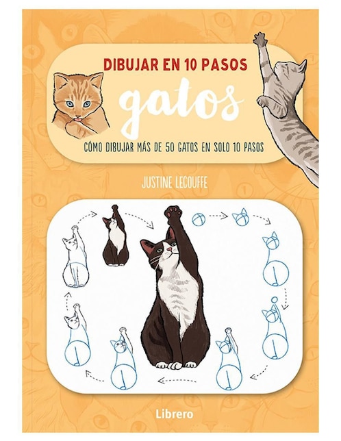Libro Dibujar en 10 Pasos Gatos de Justine Lecoufee