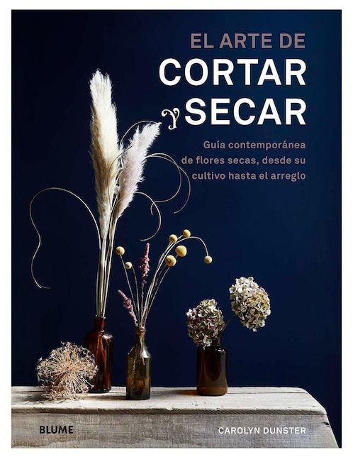 Libro El Arte de Cortar y Secar de Carolyn Dunster