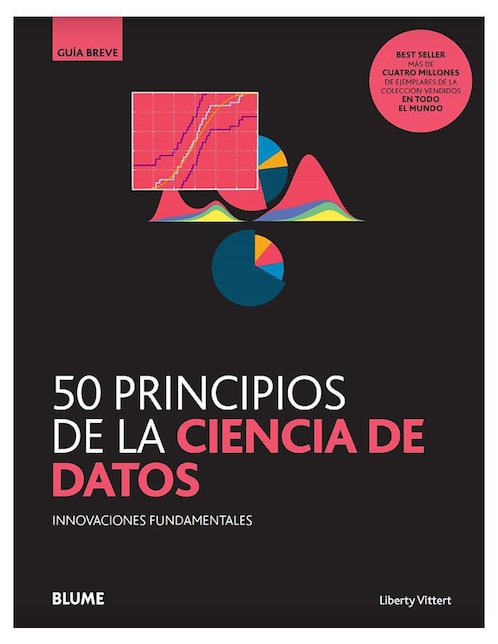 Libro 50 Principios de La Ciencia de Datos de Liberty Vittert