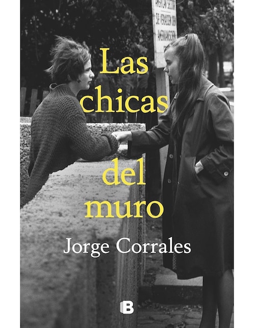 Las chicas del muro de Jorge Corrales
