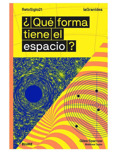 Libro ¿Qué Forma Tiene el Espacio? de Giles Sparrow y Matthew Taylor