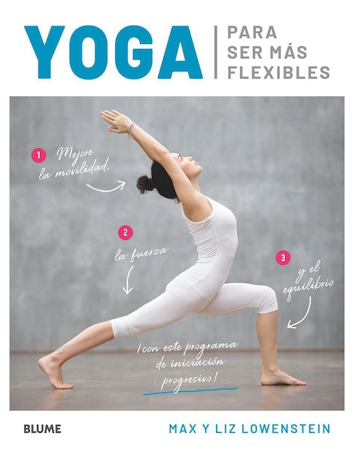 Yoga para Ser más Flexibles De Max Lowenstein y Liz Lowenstein