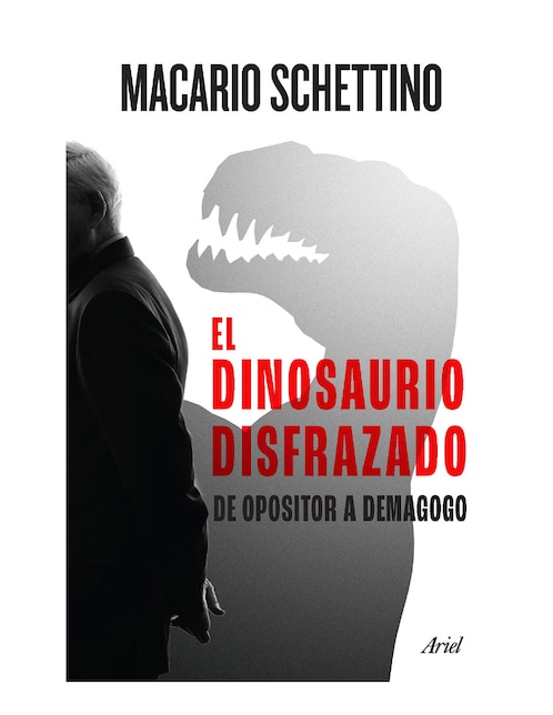 Libro El Dinosaurio Disfrazado de Macario Schettino