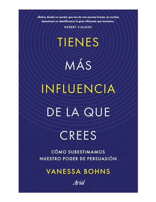 Libro Tienes Más Influencia de la Que Crees de Vanessa Bohns