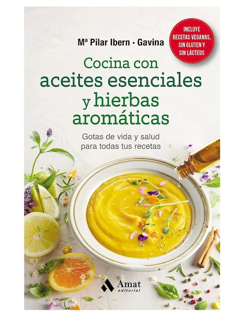 Cocina con aceites esenciales y hierbas aromáticas de Maria Pilar Ibern - Gavina