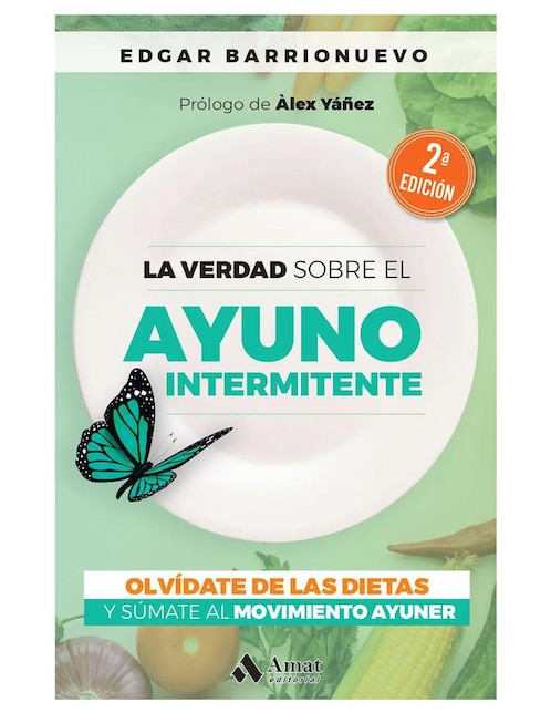La verdad sobre el Ayuno Intermitente de Edgar Barrionuevo